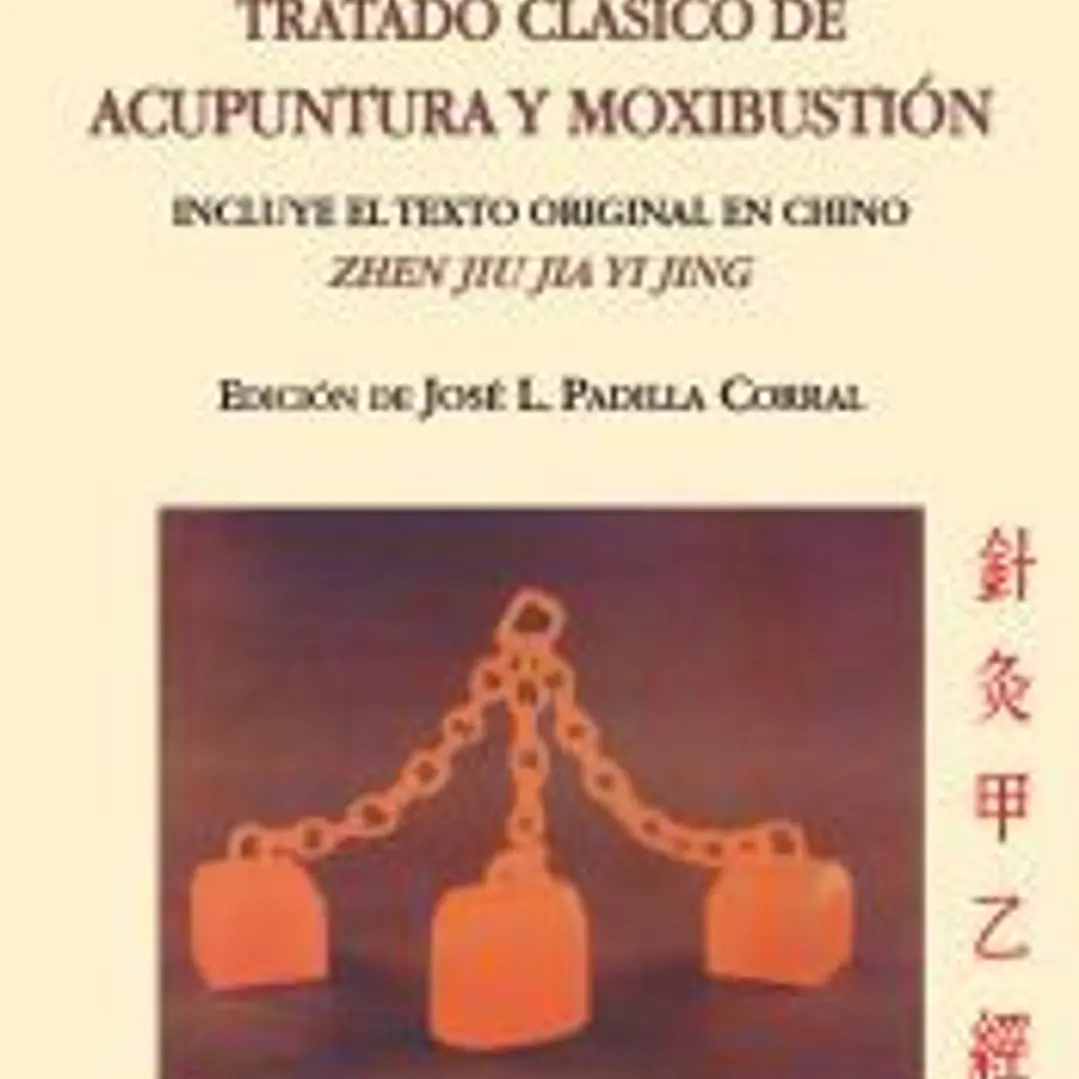 Tratado Clásico de Acupuntura y Moxibustión (Zhen Jiu Jia Yi Jing) 1