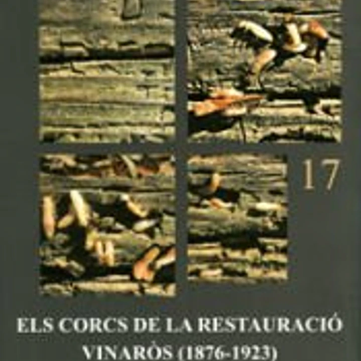 Els corcs de la Restauració. Vinarós (1876-1923) 1