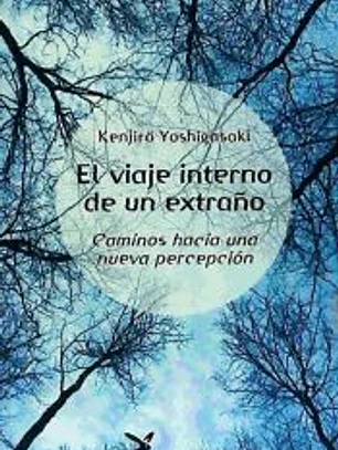 El viaje interno de un extraño