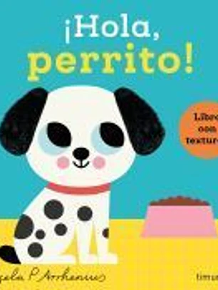 ¡Hola, perrito! Libro con texturas