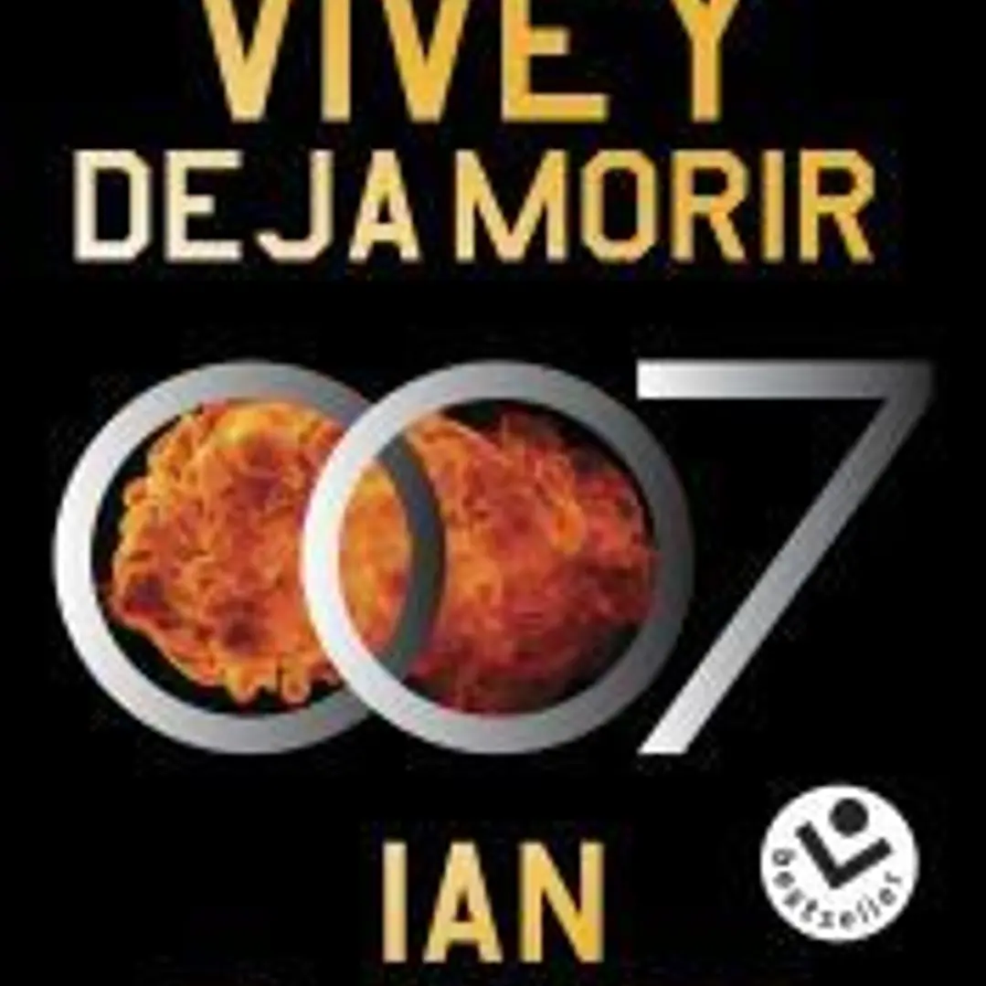 Vive y deja morir (James Bond 007 Libro 2) 1