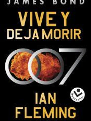 Vive y deja morir (James Bond 007 Libro 2)