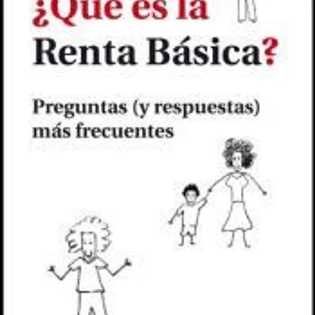 ¿Qué es la renta básica?: preguntas (y respuestas) más frecuentes 1