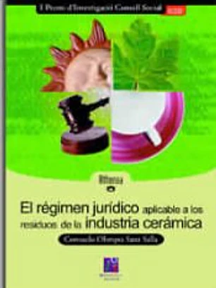 El régimen jurídico aplicable a los residuos de la industria cerámica