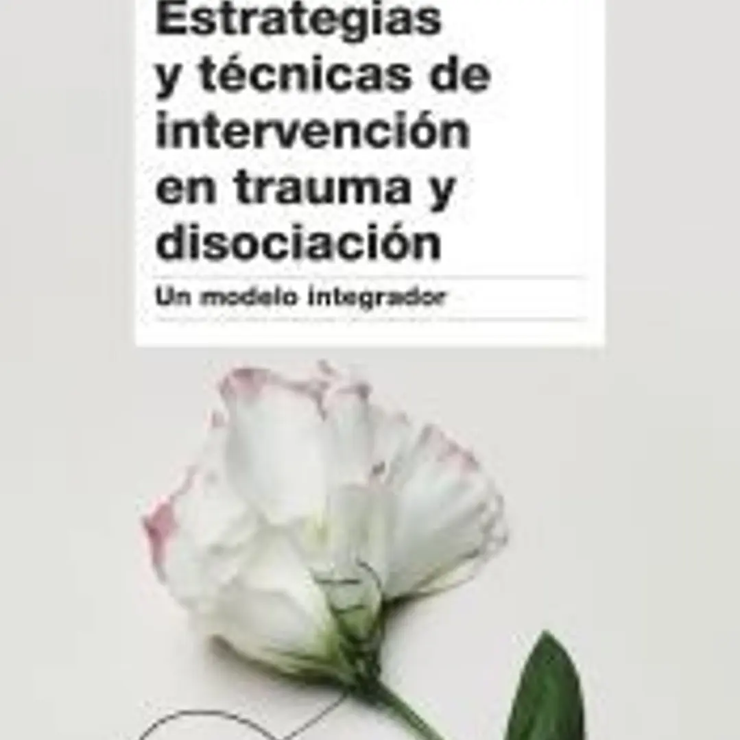 Estrategias y técnicas de intervención en trauma y disociación 1