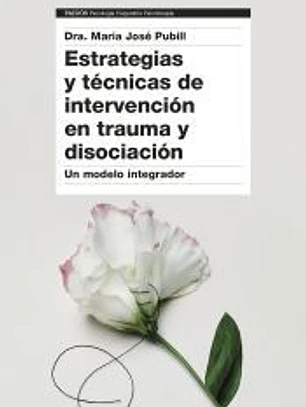 Estrategias y técnicas de intervención en trauma y disociación
