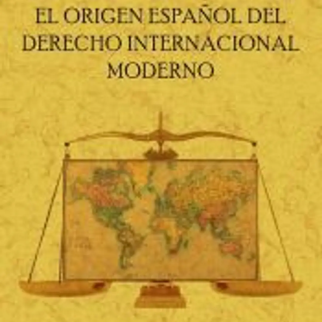 El origen español del derecho internacional moderno 1