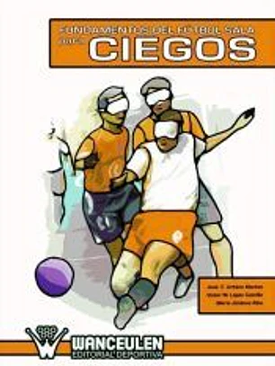 Fundamentos del Fútbol Sala para ciegos