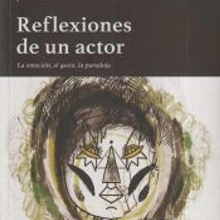 REFLEXIONES DE UN ACTOR 1