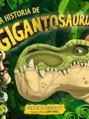 La historia de Gigantosaurus