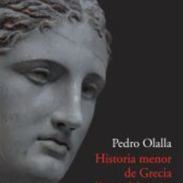 Historia menor de Grecia: una mirada humanista sobre la agitada historia de los griegos 1