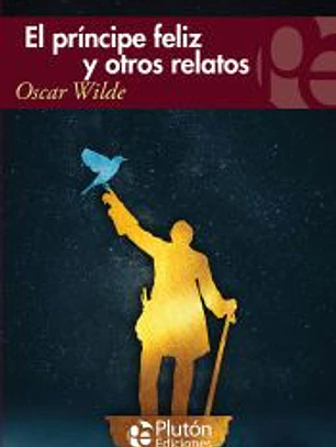 El príncipe feliz y otros relatos