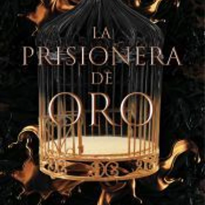 La prisionera de oro. El nuevo fenómeno de fantasía que arrasa en Tiktok con más de 500.000 ejemplares vendidos. 1