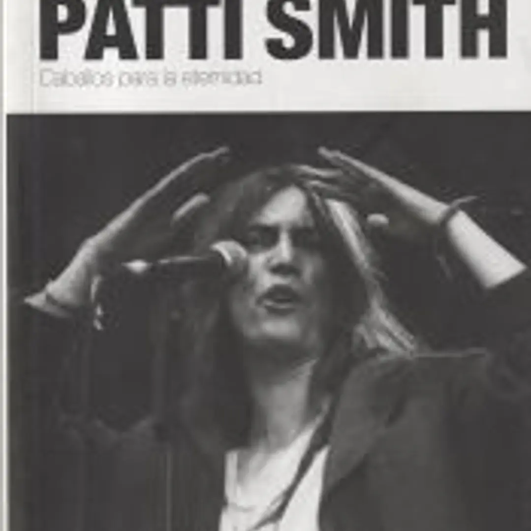 Patti Smith. Caballos para la eternidad 1