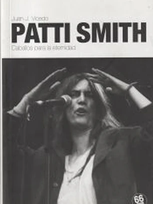 Patti Smith. Caballos para la eternidad