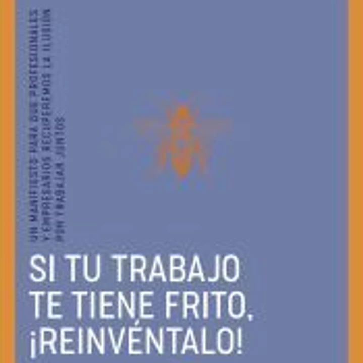 Si tu trabajo te tiene frito, ¡reinvéntalo! 1