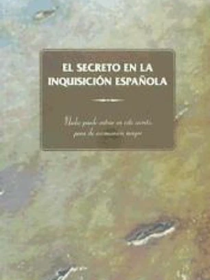 El secreto en la inquisición española