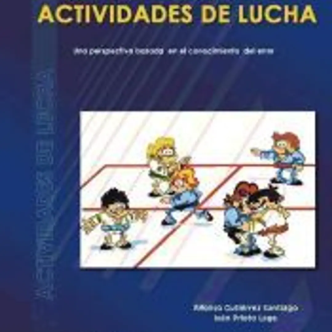 Teoría y praxis del juego en las actividades de lucha 1