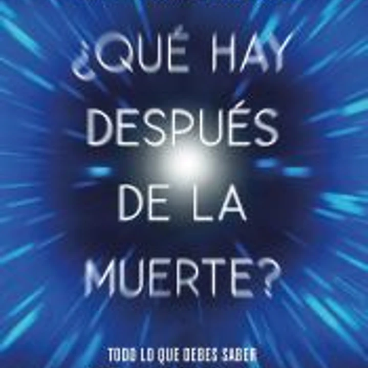 ¿Qué hay después de la muerte? 1