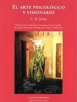 El arte psicológico y visionario