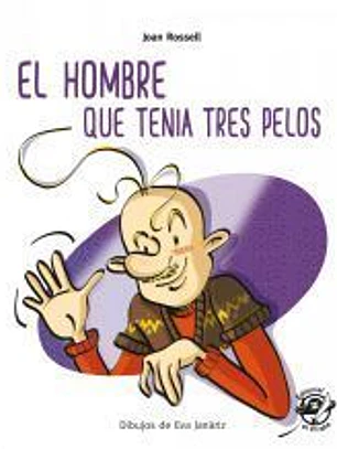 El hombre que tenía tres pelos
