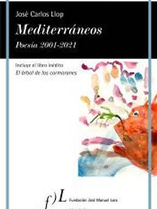 Mediterráneos. Poesía 2001-2021