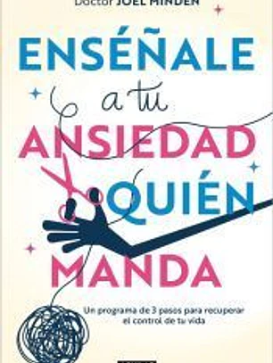 Enséñale a tu ansiedad quién manda