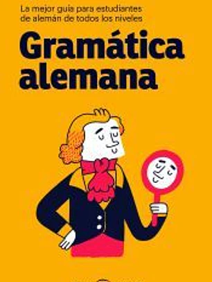 Gramática alemana: La mejor guía para estudiantes de alemán de todos los niveles