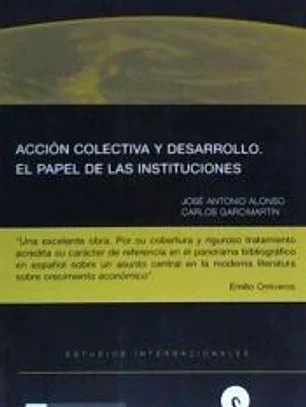 Acción colectiva y desarrollo : el papel de las instituciones