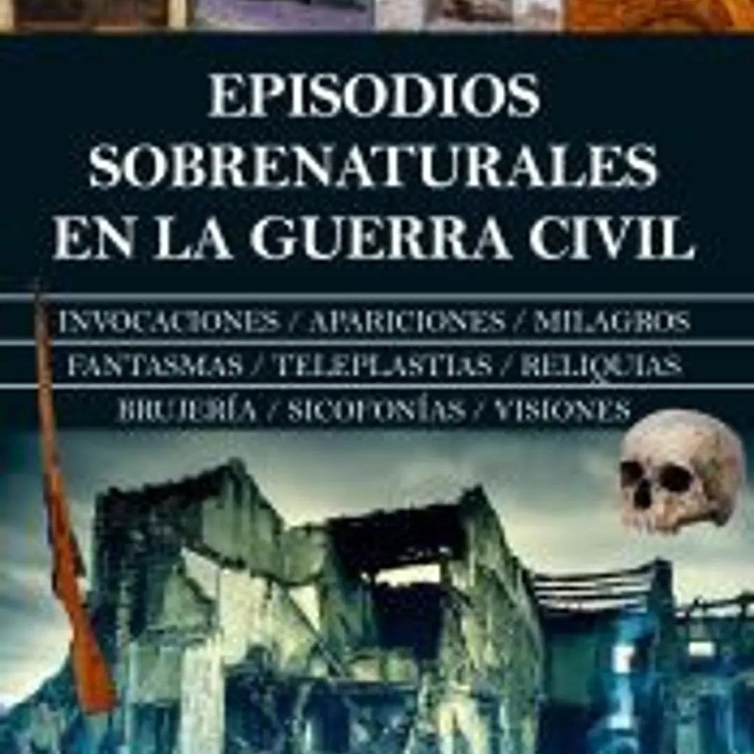 Episodios sobrenaturales en la Guerra Civil 1