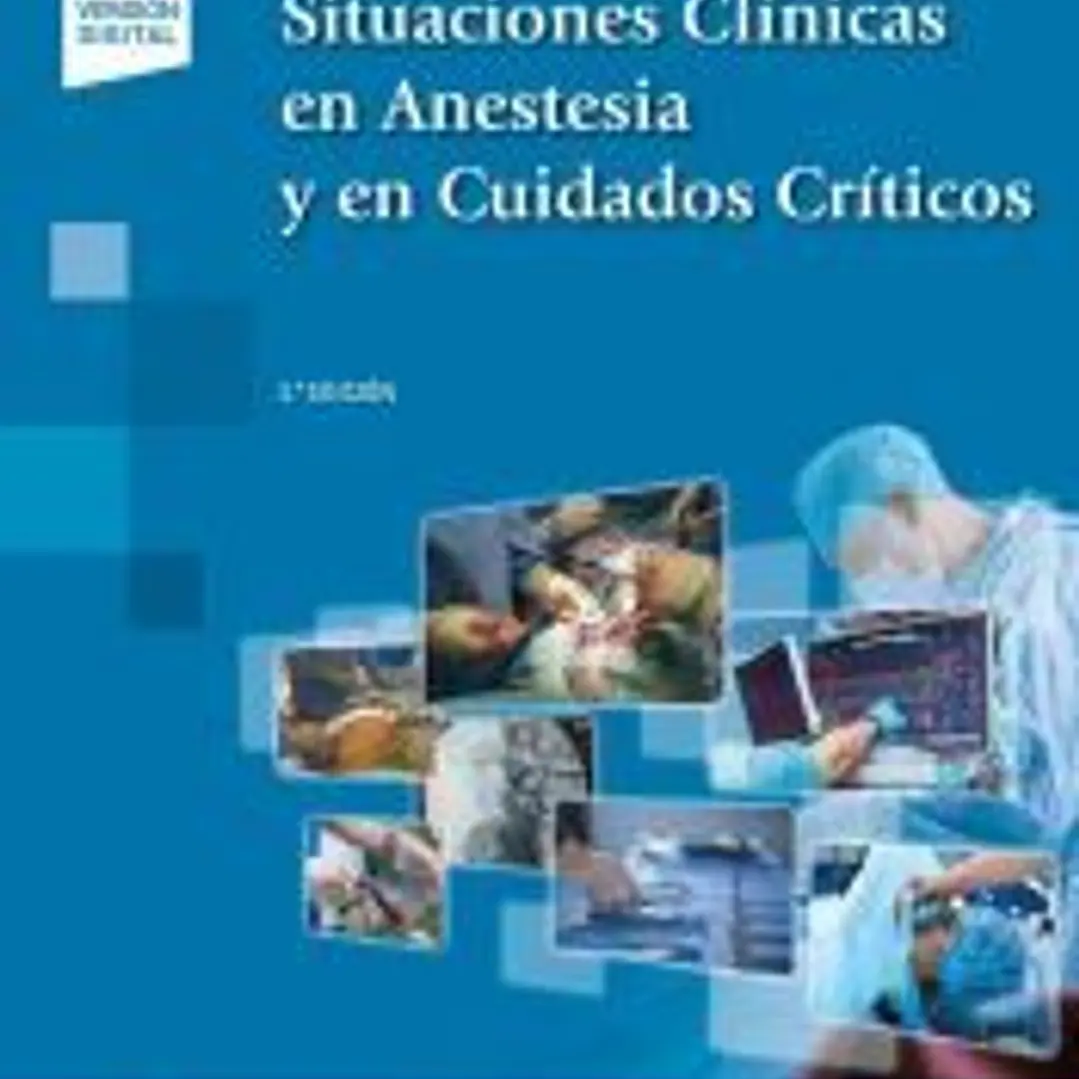 Situaciones Clínicas en Anestesia y en Cuidados Críticos (+e-book): 2ª edición. 1