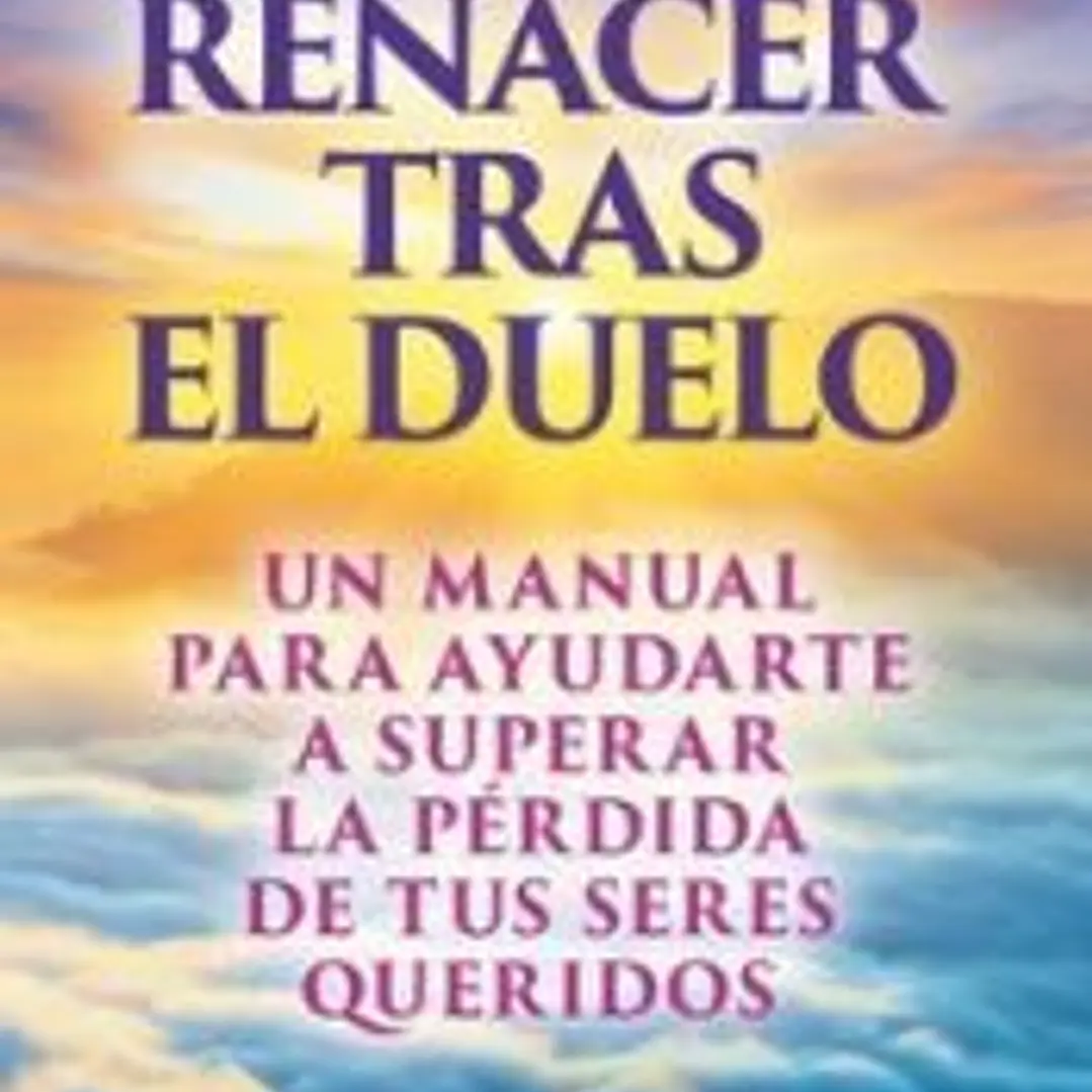 Renacer tras el duelo 1
