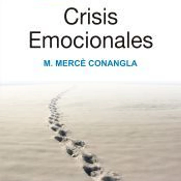 Crisis emocionales : La inteligencia emocional aplicada a situaciones límite. 1