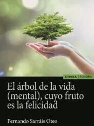 El árbol de la vida (mental), cuyo fruto es la felicidad