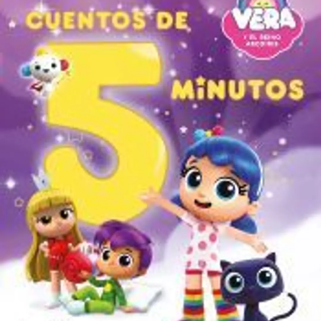 Vera y el Reino Arcoíris. Cuentos de 5 minutos 1