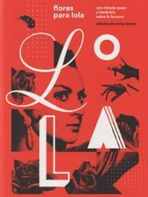 Flores para Lola: Una mirada queer y feminista sobre la Faraona