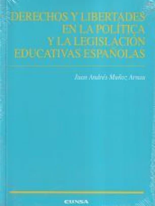 Derechos y libertades en la política y la legislación educativas españolas