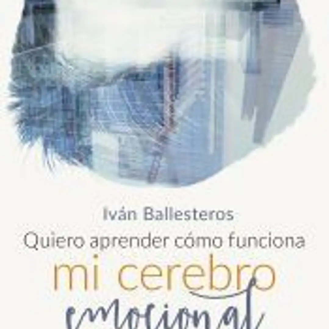 Quiero aprender cómo funciona mi cerebro emocional 1