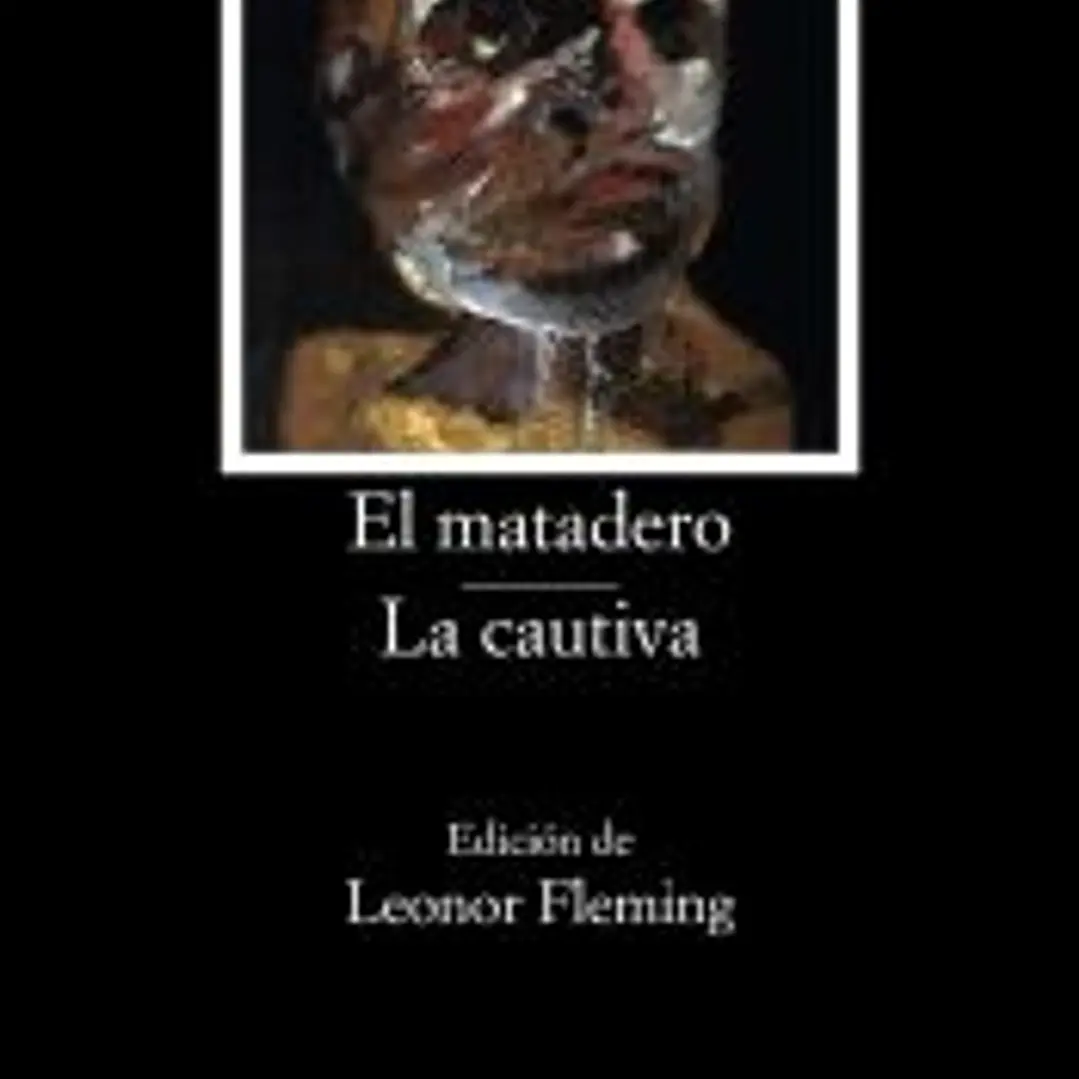 El matadero; La cautiva 1