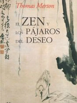 El zen y los pájaros del deseo