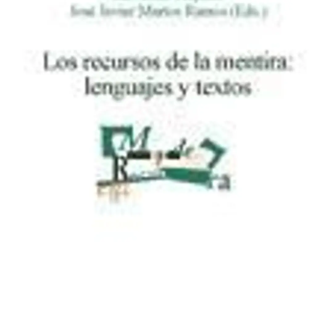 Los recursos de la mentira: lenguajes y textos 1