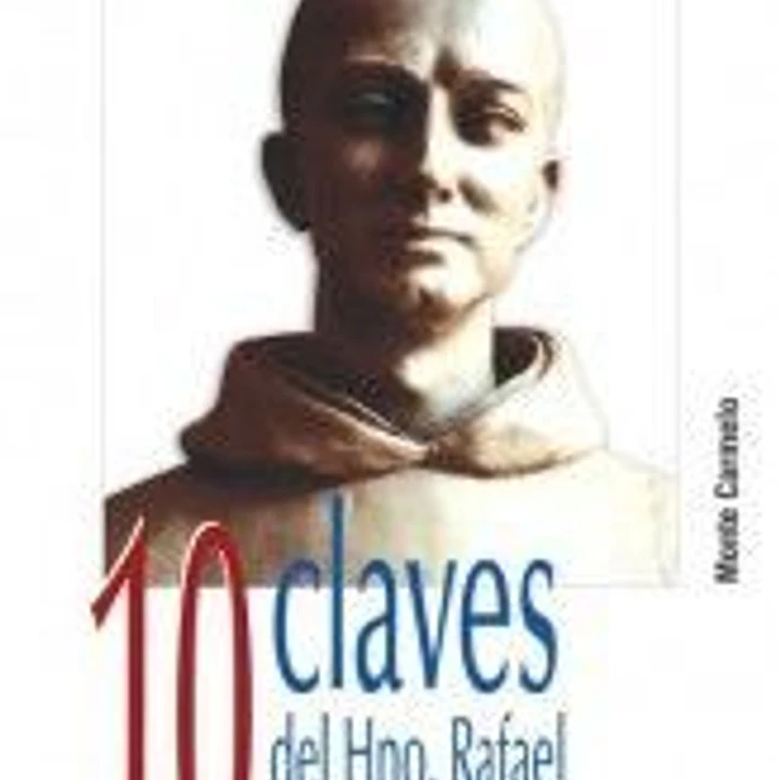 10 claves del hermano Rafael para vivir el Evangelio 1