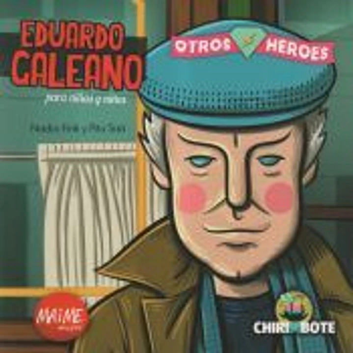 Eduardo Galeano para niñas y niños. Otros héroes 2 1