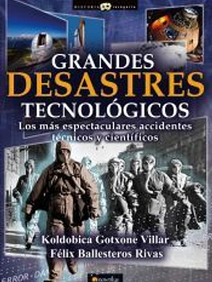 Grandes desastres tecnológicos