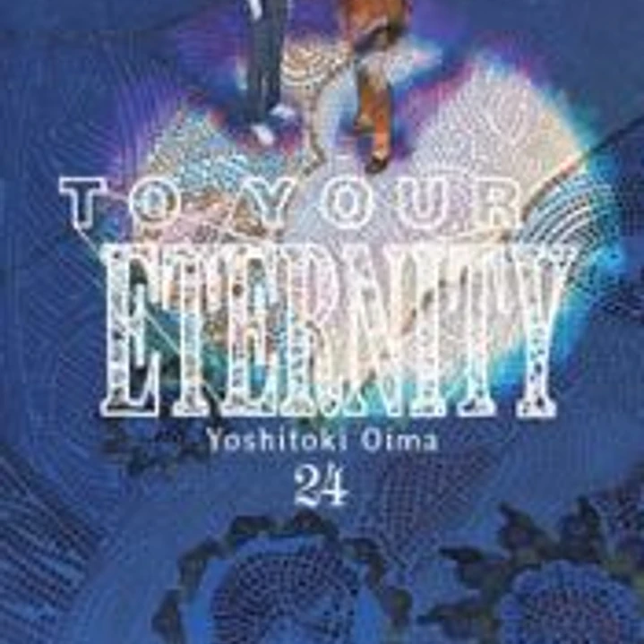 TO YOUR ETERNITY 24 1