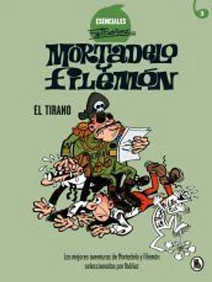 El Tirano (Esenciales Ibáñez 3)