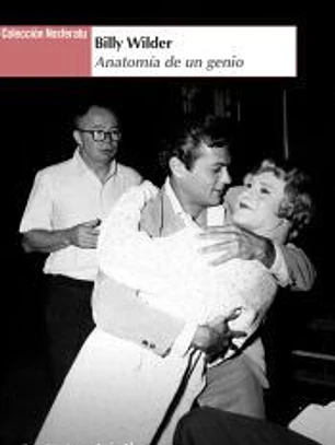 BILLY WILDER: Anatomía de un genio