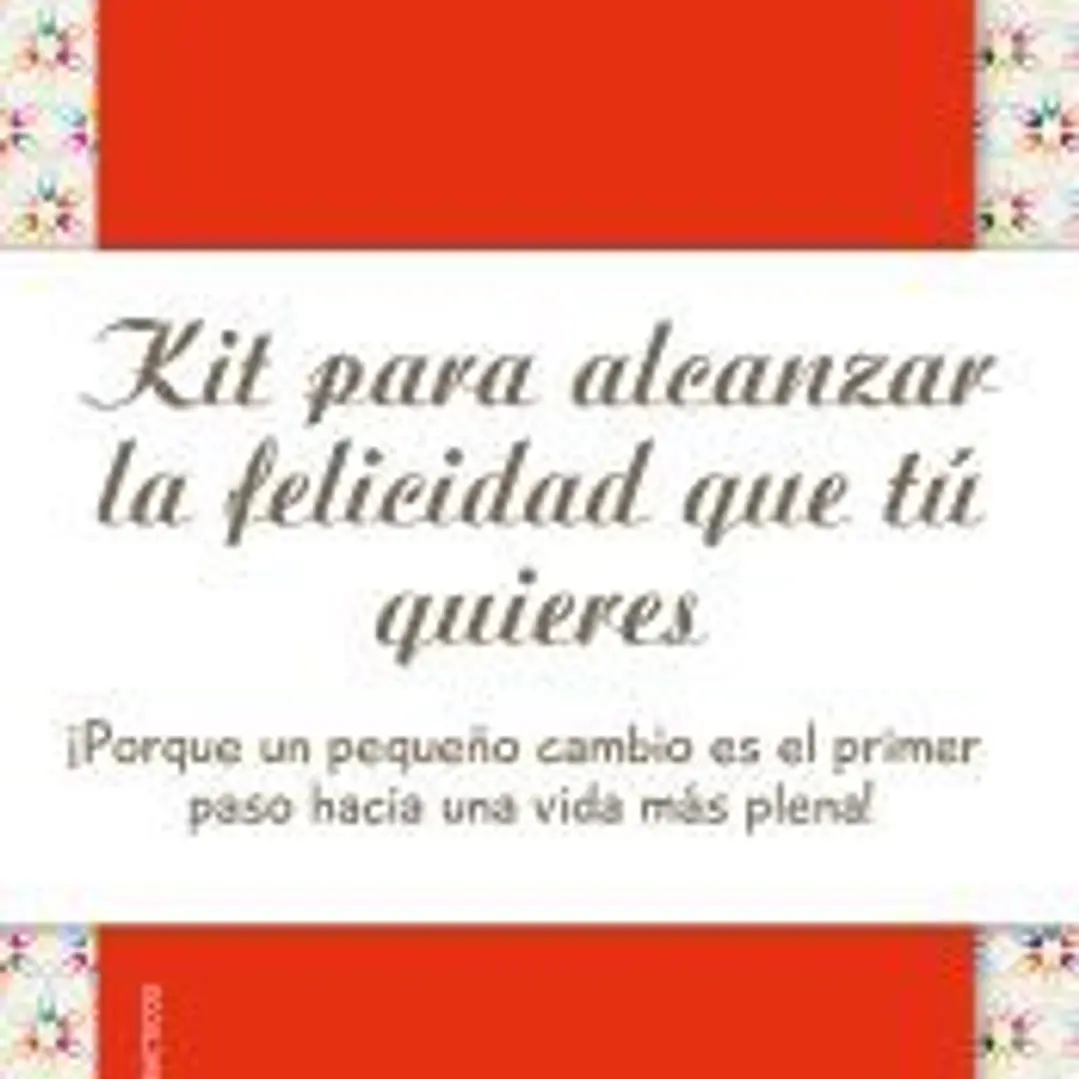 Kit para alcanzar la felicidad que tú quieres 1