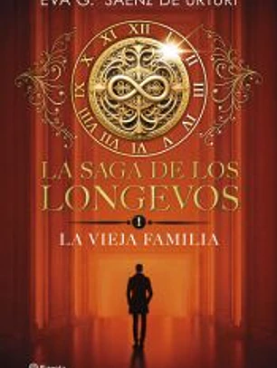 La saga de los longevos 1. La Vieja Familia