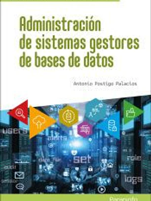 Administración de sistemas gestores de bases de datos